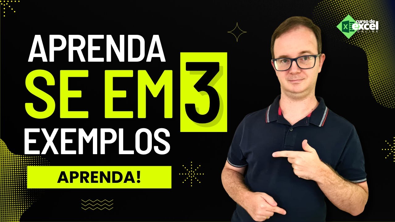 Como Usar Função SE em 3 Exemplos Práticos no EXCEL