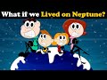 What if we Lived on Neptune? + more videos | #aumsum #kids #science #education #whatif