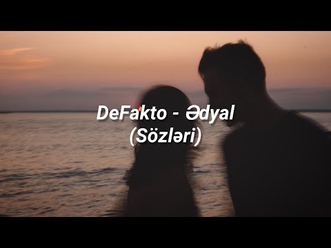 DeFakto - Ədyal (Sözləri)