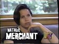 MTV News - Natalie Merchant Leaves 10,000 Maniacs, August 1993