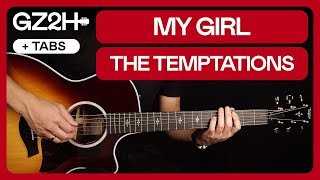 My Girl Guitar Tutorial The Temptations Guitar Chords Acoustic Fingerpicking + Strumming + TAB