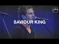 Saviour King - Hillsong Worship