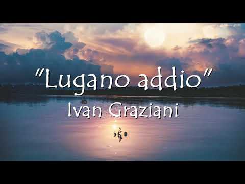 Ivan Graziani - Lugano addio