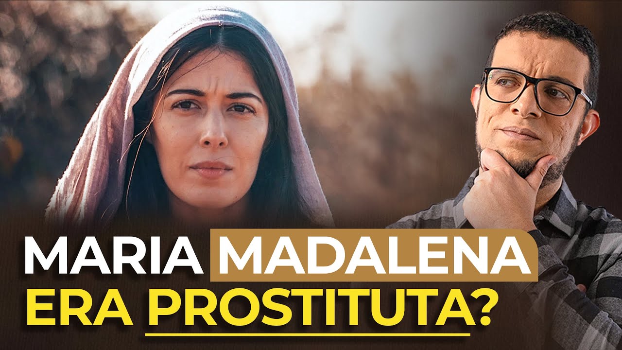 A verdadeira história de Maria Madalena - Estudo Bíblico por Prof. Dr. João Claudio Rufino