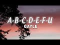 GAYLE - ABCDEFU (Lyrics)