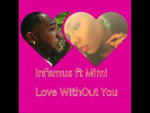 Love without you - Infamus ft Mimi