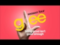 Being Good Isn't Good Enough - Glee [HD Full ...