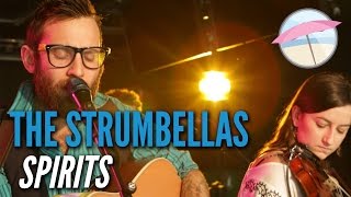 The Strumbellas - Spirits (Live at the Edge)