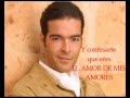 Pablo Montero - El Amor De Mis Amores w/lyrics ...