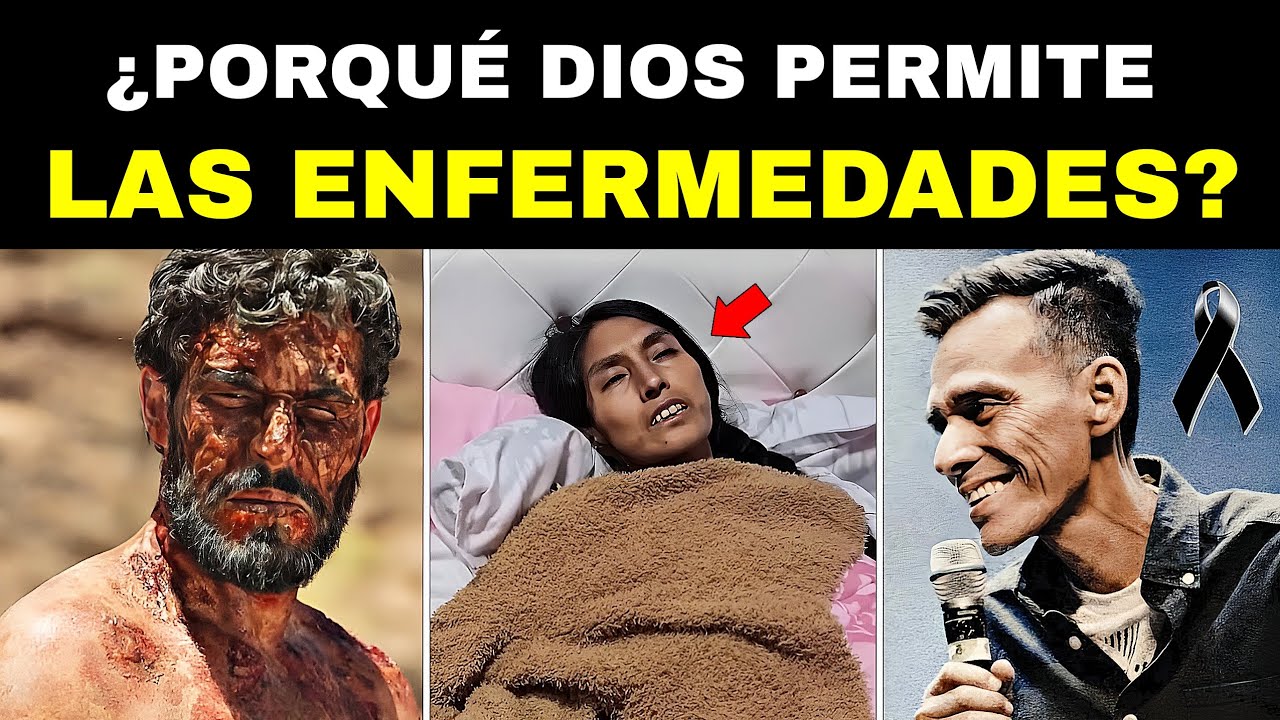 7 Ejemplos Bíblicos de Porque Dios permite Enfermedades y Tragedias