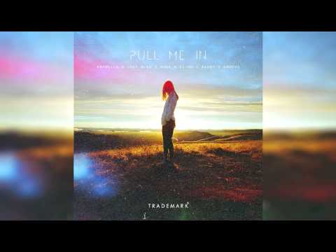 Trademark - Pull Me In (Krewella X Just Mike X Hook N Sling X Daddy's Groove)