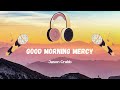 Good Morning Mercy - Jason Crabb (Lyric Video)