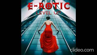 Download lagu E-Rotic / Level Up  2024 mp3