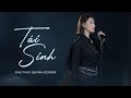 TÁI SINH CHU THÚY QUỲNH COVER TÙNG DƯƠNG Nhạc Cover Hot TikTok Hay Nhất