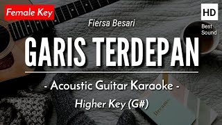Download lagu Garis Terdepan (Karaoke Akustik) - Fiersa Besari (Female Key | HQ Audio) mp3