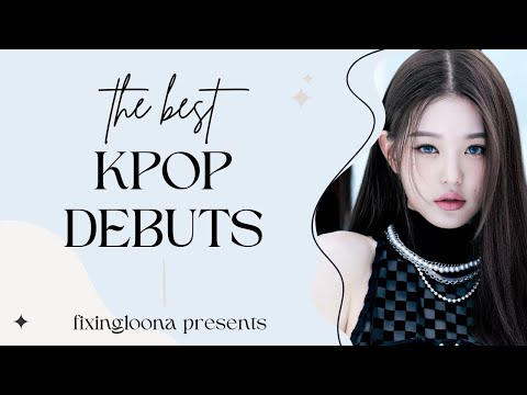 The best kpop debuts