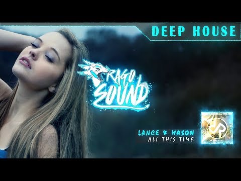 Lance & Mason - All This Time