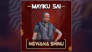 MAYIKU SAI  UJUMBE WA MWANA SHINU SEKELWA BY MBASHA STUDIO 2025