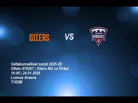 T16SM Oilers NG vs Pirkat
