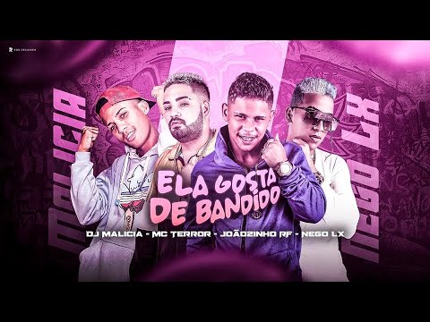 MC TERROR, NEGO LX E JOÃOZINHO RF - ELA GOSTA DE BANDID0 - REMIX BREGA FUNK