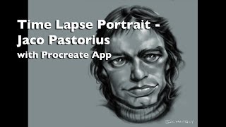 Procreate Time Lapse Portrait of Jaco Pastorius