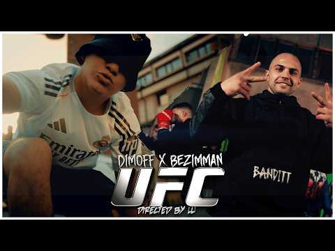 DIMOFF x BEZIM MAN - UFC [OFFICIAL 4K VIDEO] 2026