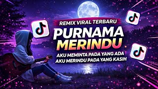 Download lagu PURNAMA MERINDU - SLOW REMIX BASS 🔥 Cover by Siti Nurhaliza | Lagu Galau Viral  mp3