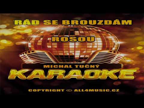 KJ1087 TUČNÝ MICHAL-Rád se brouzdám rosou (Karaoke verze)