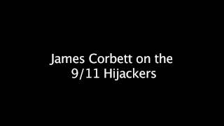 James Corbett on the 9:11 Hijackers.mov
