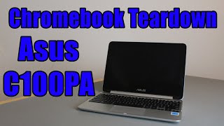 Chromebook Teardown Asus Chromebook Flip C100PA