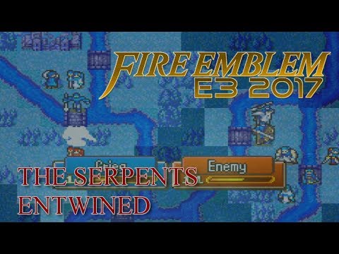 Fire Emblem E3 2017 - The Serpents Entwined