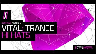 Video thumbnail for Vital Trance Hi Hats - 290 Hi Hat Samples & Loops by Zenhiser Samples