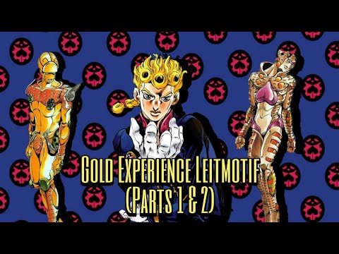 Gold Experience (Pts. 1 & 2) (w/SFX) (JJBA Leitmotif)
