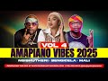 Amapiano 3 Step Vibes 2025 Vol 4 Ngishutheni Isaka 6 AM Bengicela More