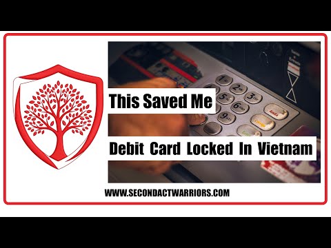 Debit Card  Locked  In Vietnam This Saved Me