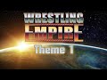 Wrestling Empire Main Menu Theme 1 -  (Wolves - My Time)