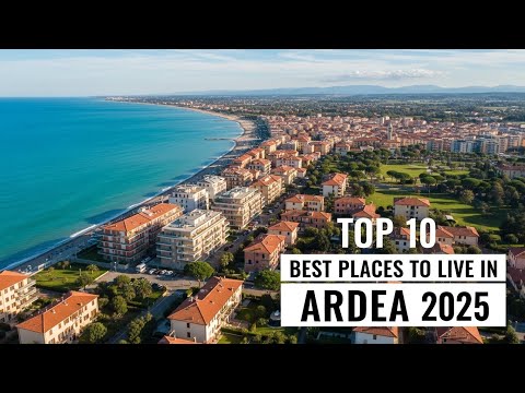 Die 10 besten Wohnorte in Ardea, Italien – Der ultimative Wohnführer 2025