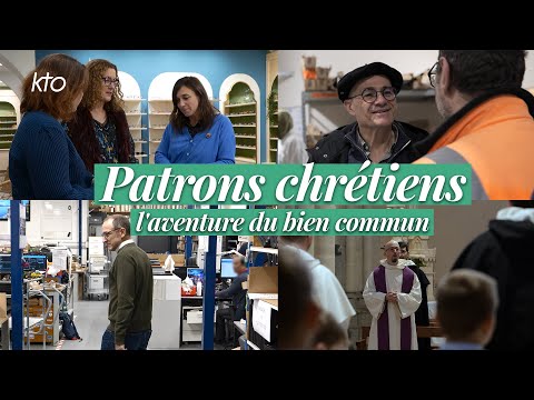 Patrons Chrétiens, l’aventure du bien commun