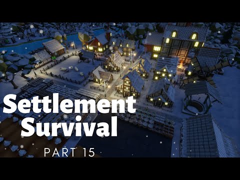 Settlement Survival | Pt. 15 | Update