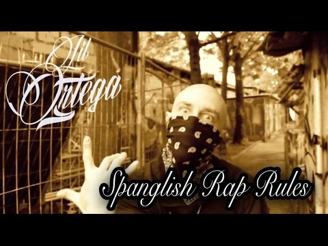 Lil Ortega - Spanglish Rap Rules (Official Video)