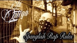 Lil Ortega - Spanglish Rap Rules (Official Video)