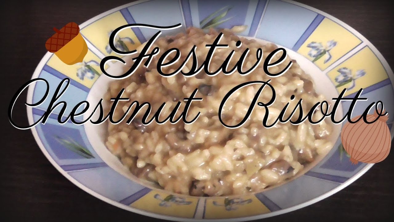 Chestnut Risotto for the Holidays