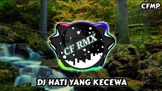 Download lagu DJ Hati Yang Kecewa ( Nafa Urbach ) Slow Remix by CF RMX mp3 Download lagu DJ Hati Yang Kecewa ( Nafa Urbach ) Slow Remix by CF RMX mp3
