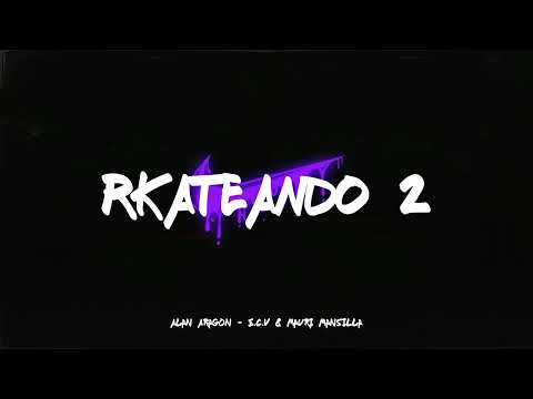 RKTEANDO 2 (Perreo) | @ecv807 , @MAURIMANSILLA - Alan Aragon