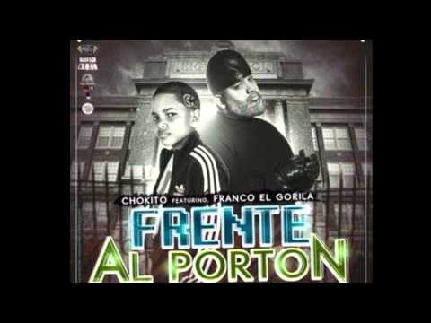 Chokito - Frente Al Porton Ft. Franco "El Gorila" REGGAETON DICIEMBRE 2013