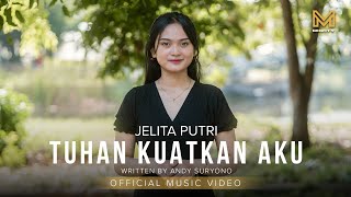 Download lagu TUHAN KUATKAN AKU - JELITA PUTRI mp3