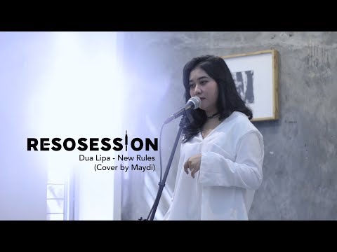 Resosession: Dua Lipa - New Rules (#LiveCover by Maydi)