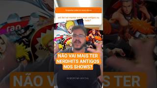 NÃO vai mais ter NERDHITS Antigos nos Shows do 7 Minutoz - Sobre o Set List dos Shows