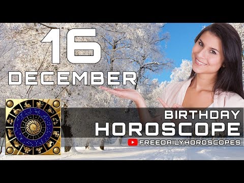 December 16 - Birthday Horoscope Personality