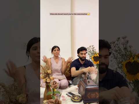 When she doesn’t need you for the conversation 🫠